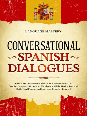 cover image of Conversational Spanish Dialogues